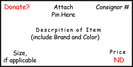 Example of sales tag with words Donate?,consignor,attach pin here,description of item,size,price